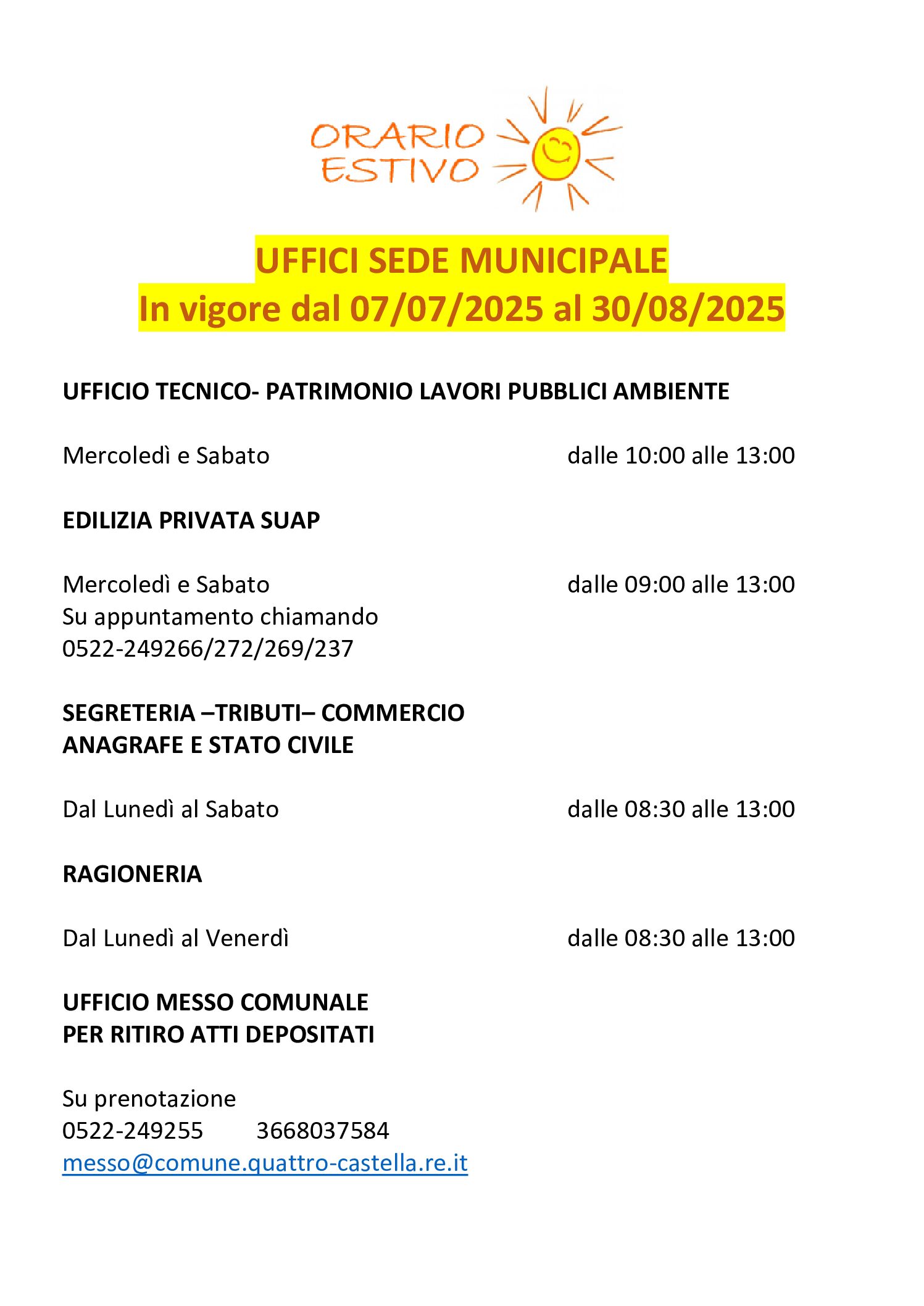 Leggi: «ORARIO ESTIVO UFFICI COMUNALI DAL 07/07/2025…»